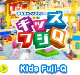Kids Fuji-Q